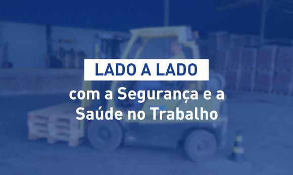 Banner com título "Lado a lado com a Segurança e a Saúde no Trabalho"